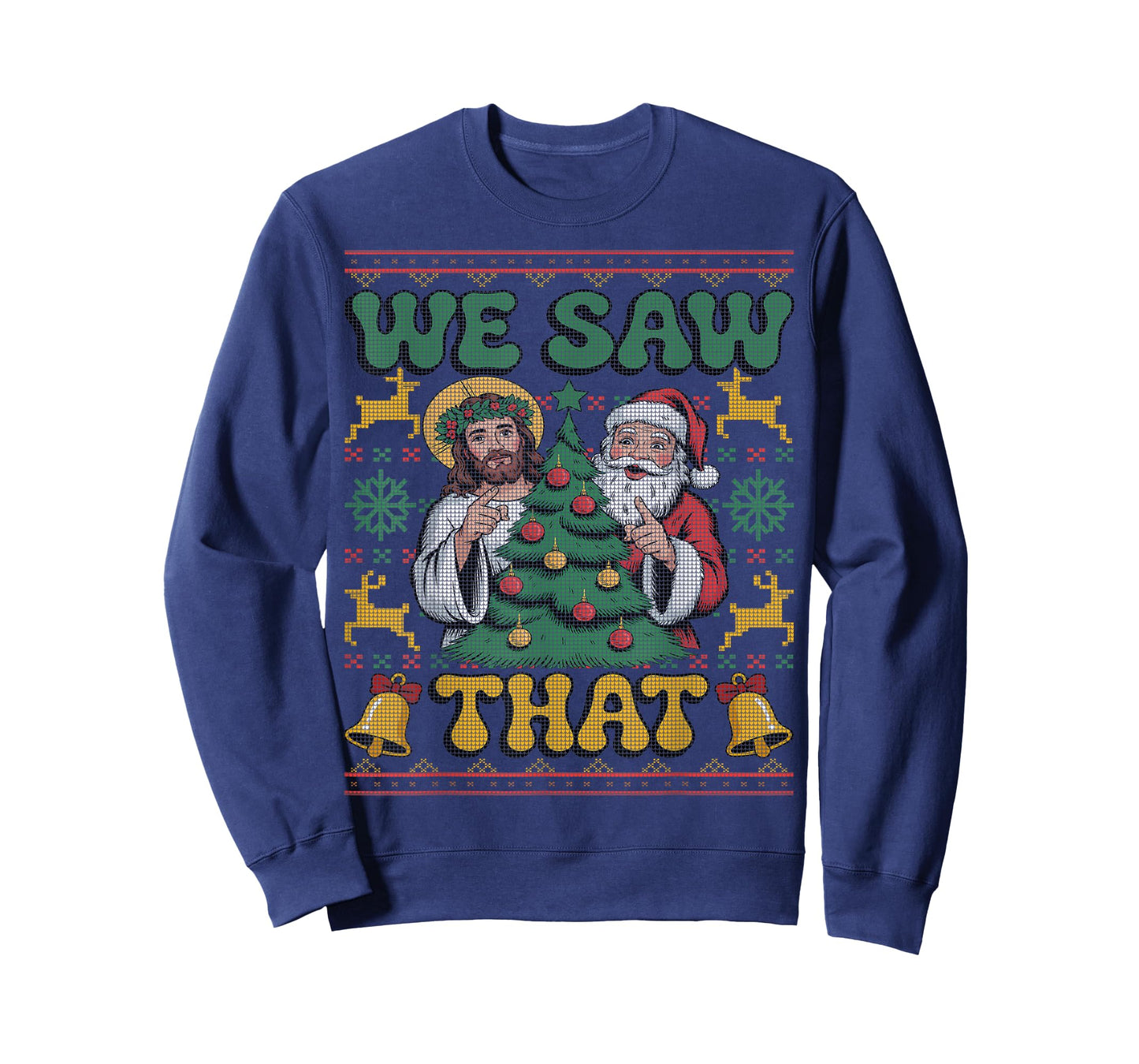 We Saw That Santa Jesus Kids Matching Parents Ugly Sweater T-Shirt