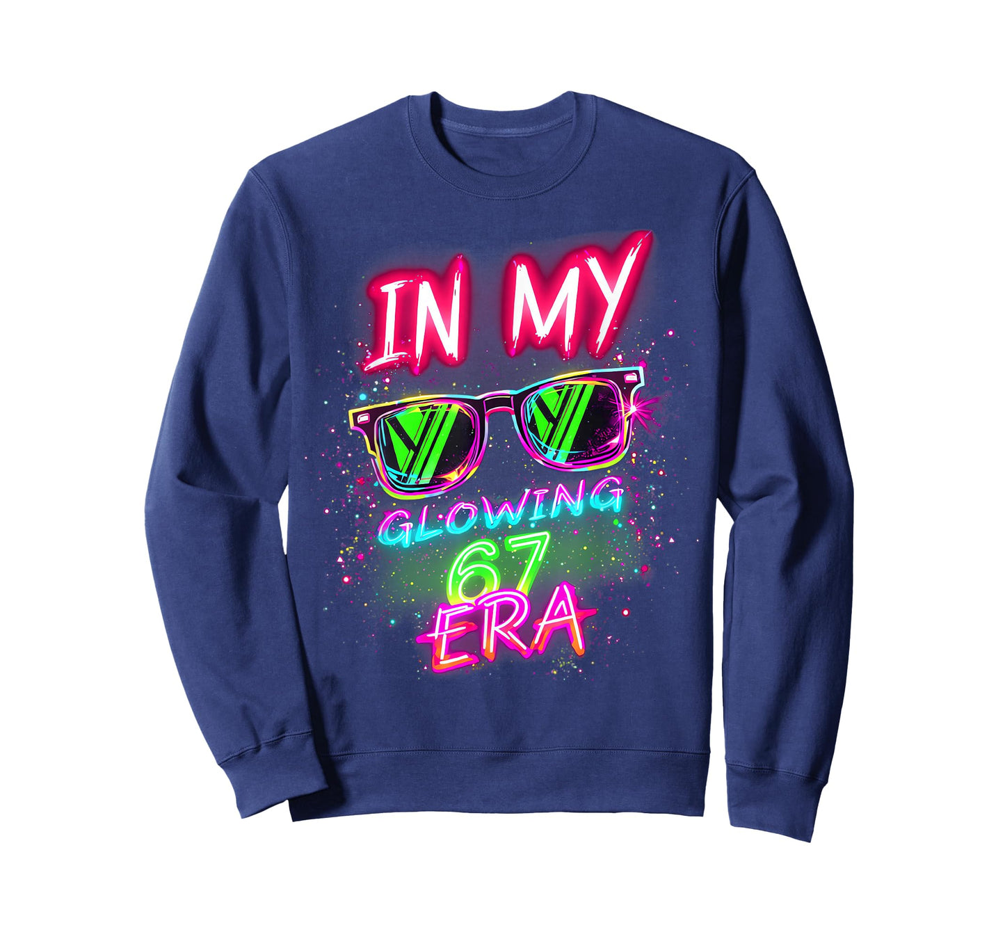 in My Glowing 67 Era Meme 6 7 Six Seven Colorful Bright T-Shirt