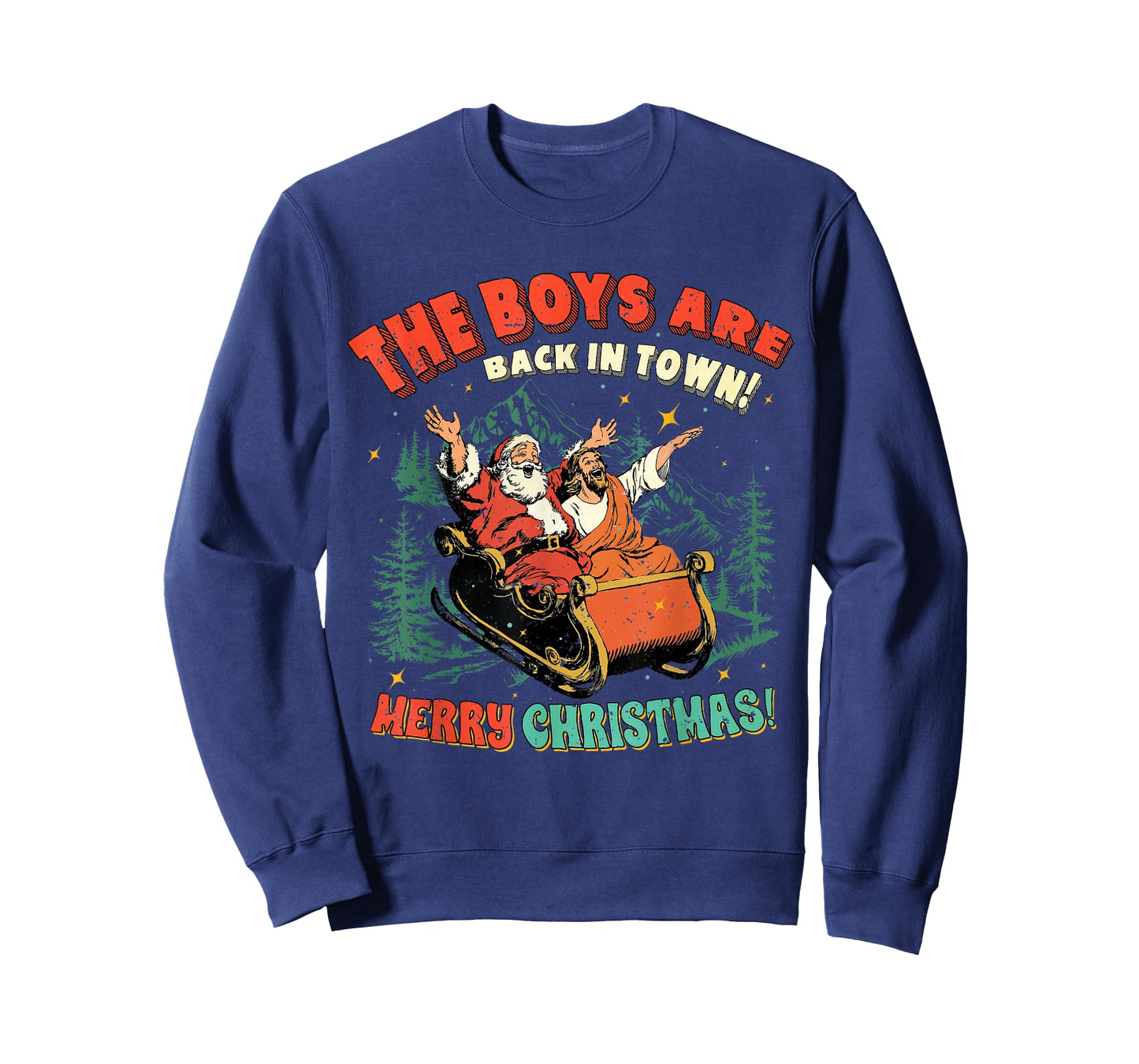Funny Jesus Santa The Boys are Back in Town Merry Christmas T-Shirt