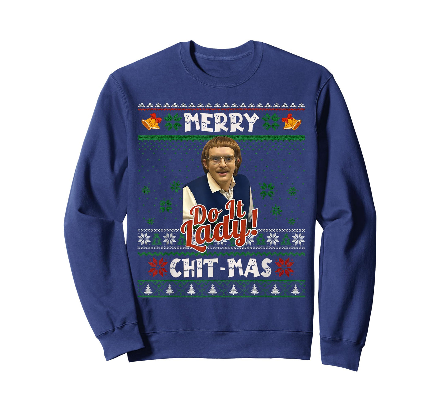 Do It Funny Chit-mas Christmas Meme T-Shirt