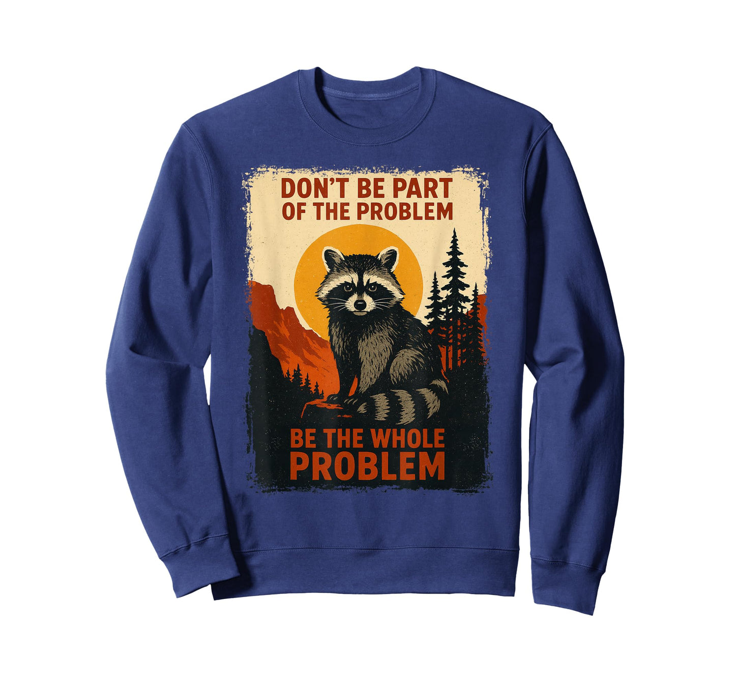 Funny Raccoon Nature Wildlife Outdoor Graphic Sarcastic T-Shirt