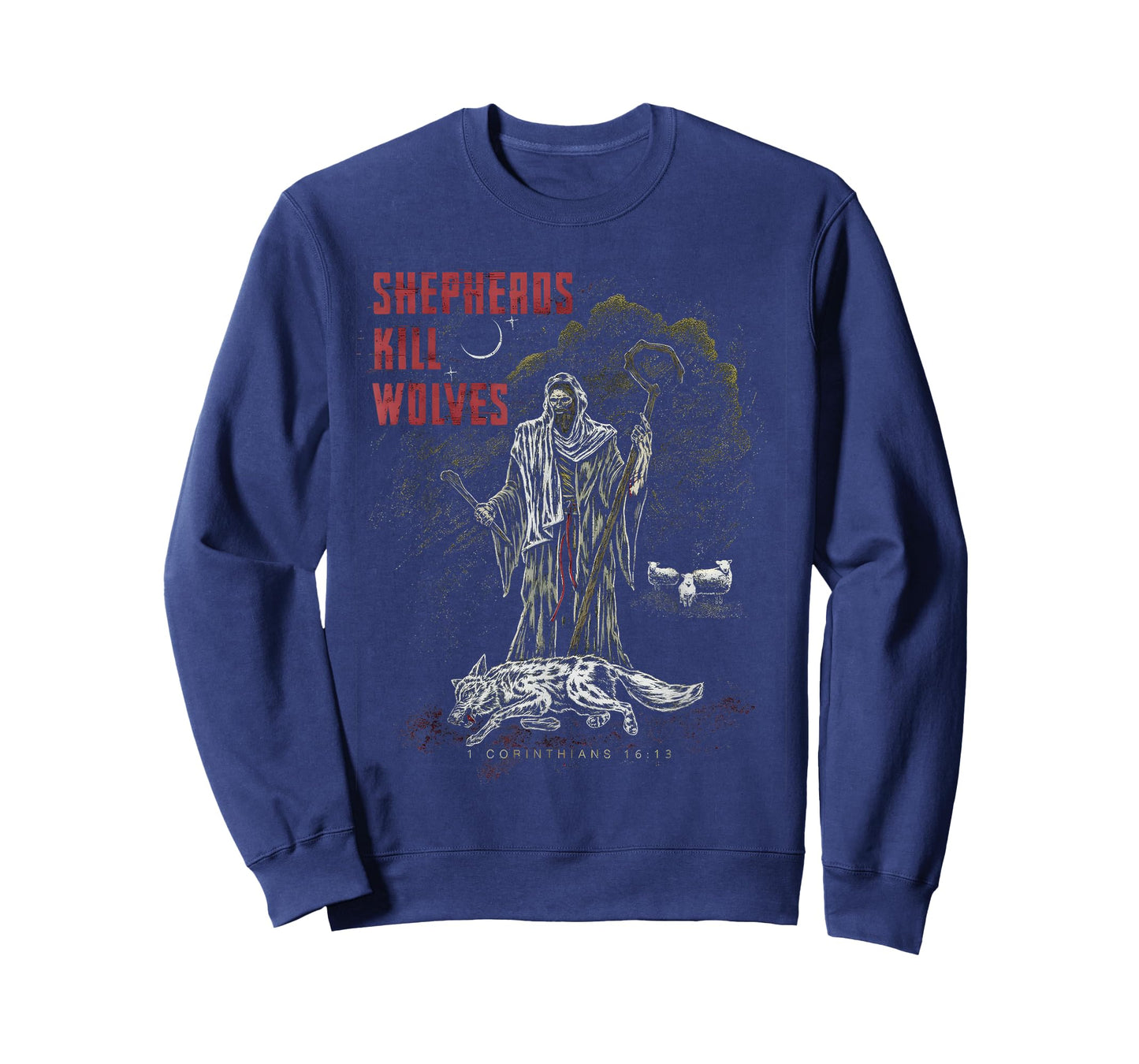 Shepherd Kill Wolves Corinthians 16 13 Biblical Gothic Art T-Shirt