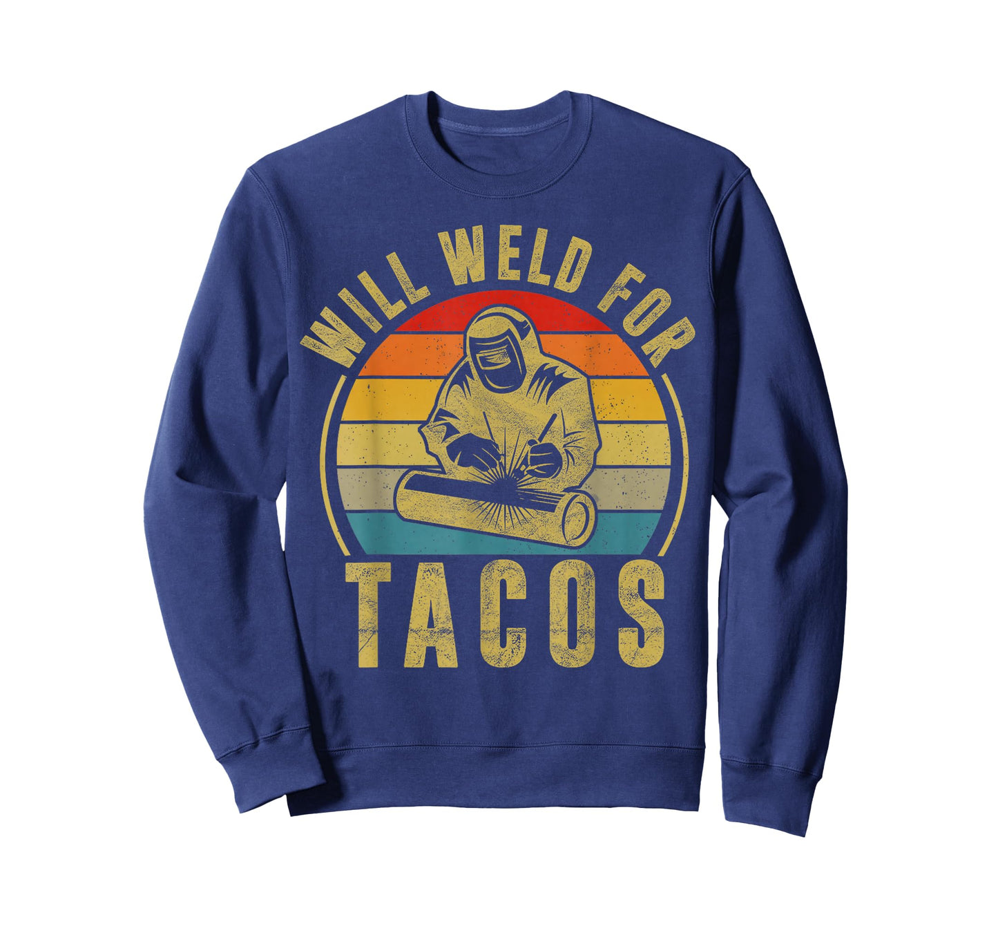 Funny Welder Welding Will Weld for Tacos Vintage Taco Lover T-Shirt