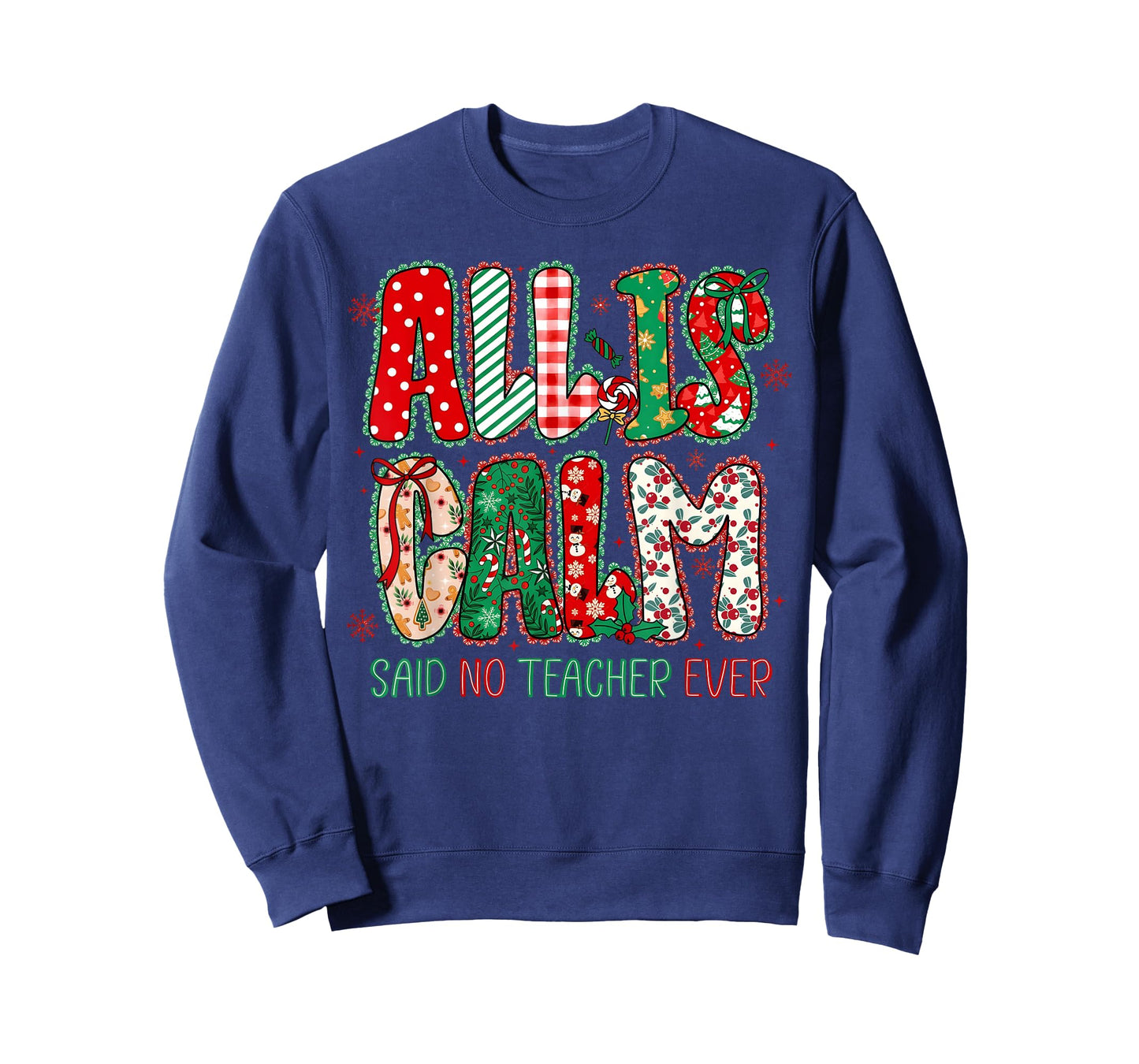 Christmas All is Calm Said No Teacher Ever Lace Women Girl T-Shirt