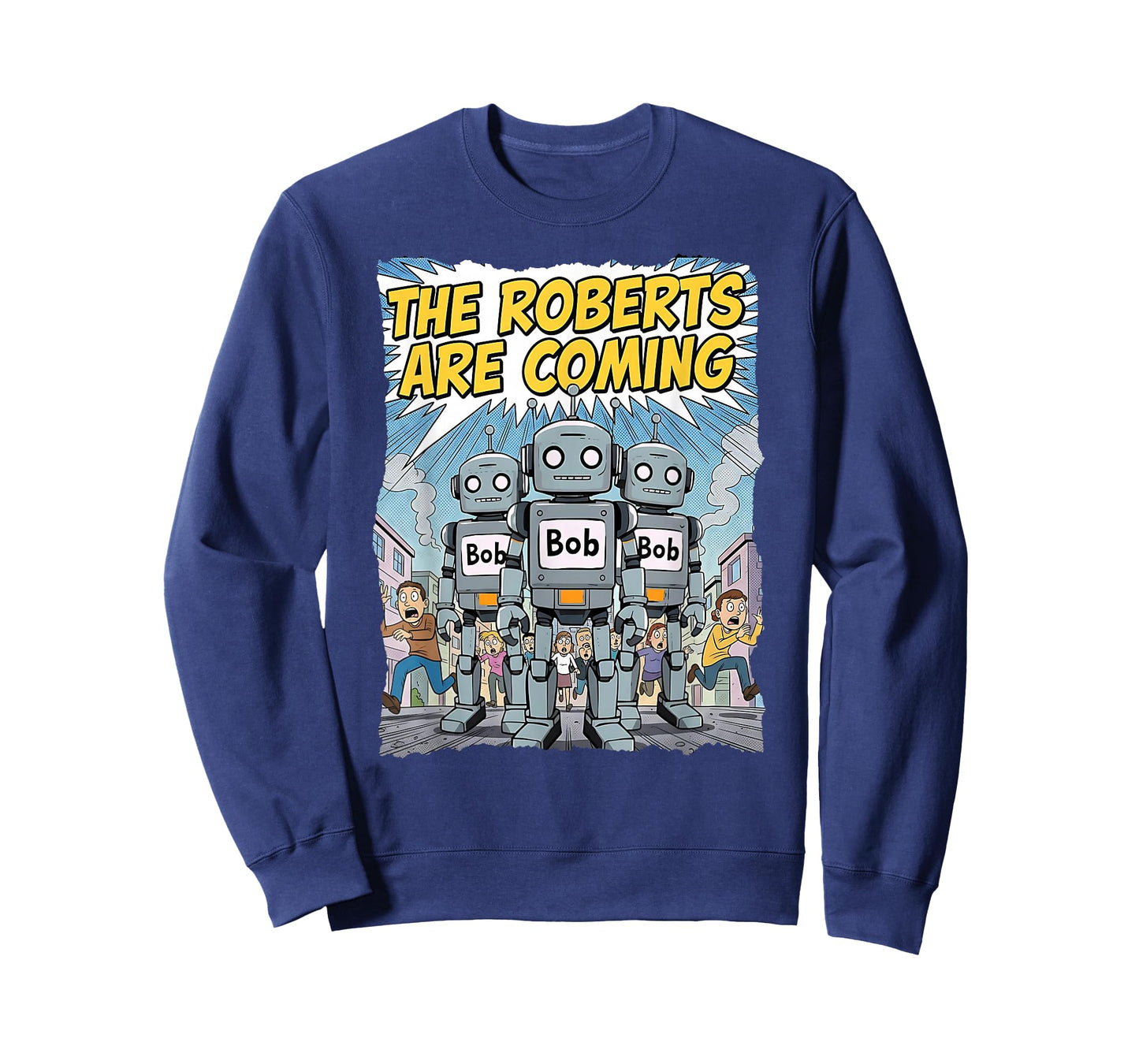 Funny Roberts are Coming Robot Bob Roboticist Engineer Maker T-Shirt