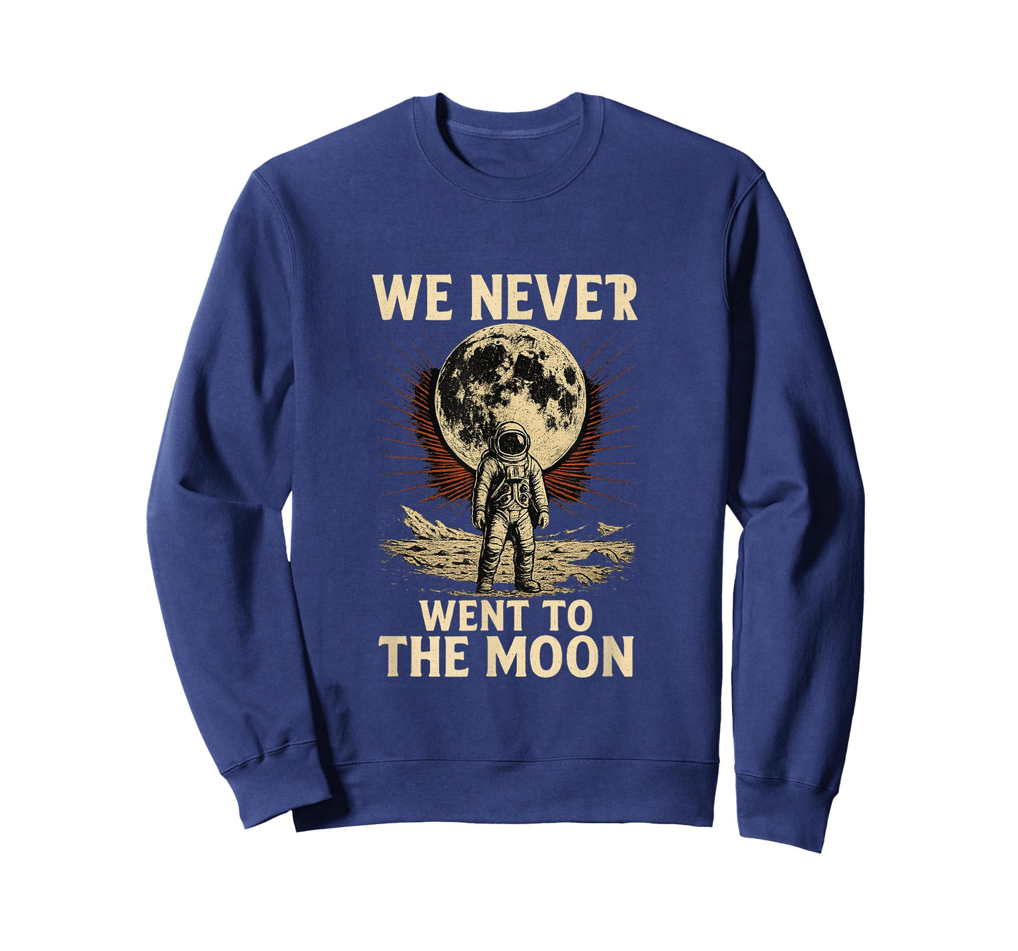 We Never Went to The Moon T-Shirt