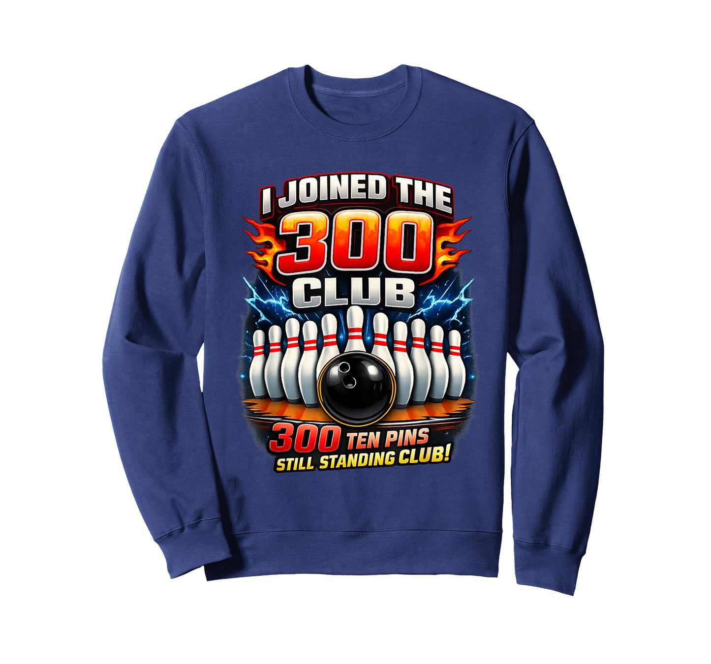 I Joined 300 Club Ten Pins Still Standing Funny Bowling T-Shirt