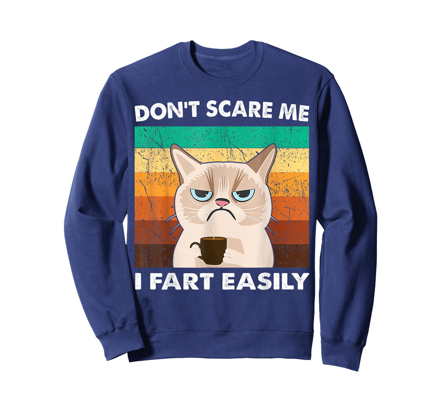 Don't Scare Me I Fart Easily for Woman Sarcastic Cat Farting T-Shirt