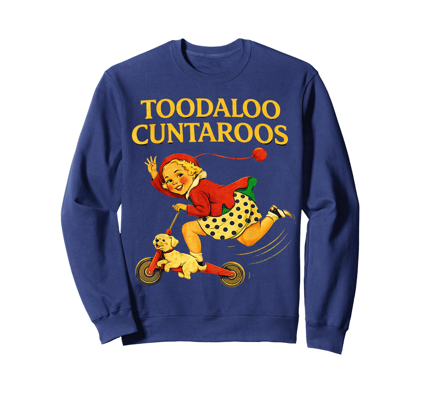 Toodaloo Cuntaroos Funny Sarcastic Retro Humor for Girl Wome T-Shirt
