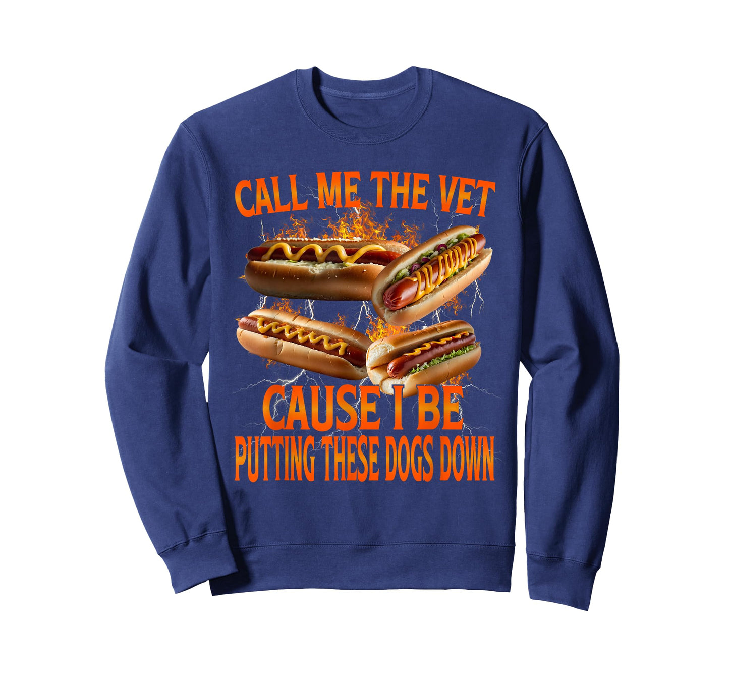 Call Me The Vet Cause I Be Hot Dog Funny Meme Unhinged T-Shirt