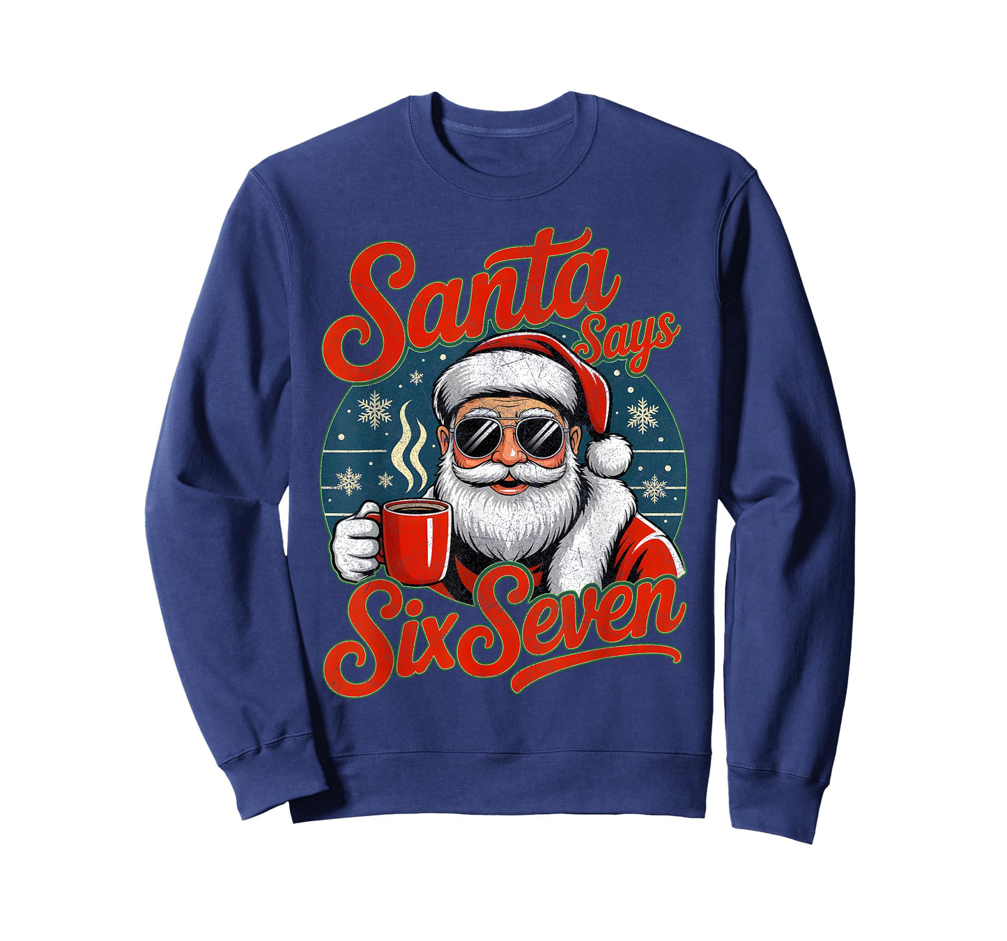 Funny Christmas Santa Says Six Seven 67 Coffee Meme Xmas Art T-Shirt