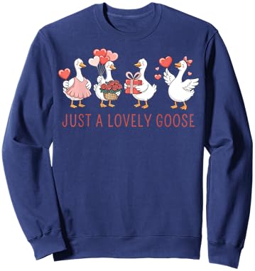 Just A Lovely Goose Cute Goose Valentine's Day Sweatshirt - Sweatshirt | Navy