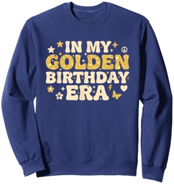 Birthday in My Golden Birthday Era Retro Groovy Celebration Sweatshirt - Sweatshirt | Navy