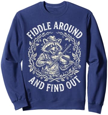 Funny Raccoon Fiddle Around and Find Out Bluegrass Music Pun Sweatshirt - Sweatshirt | Navy