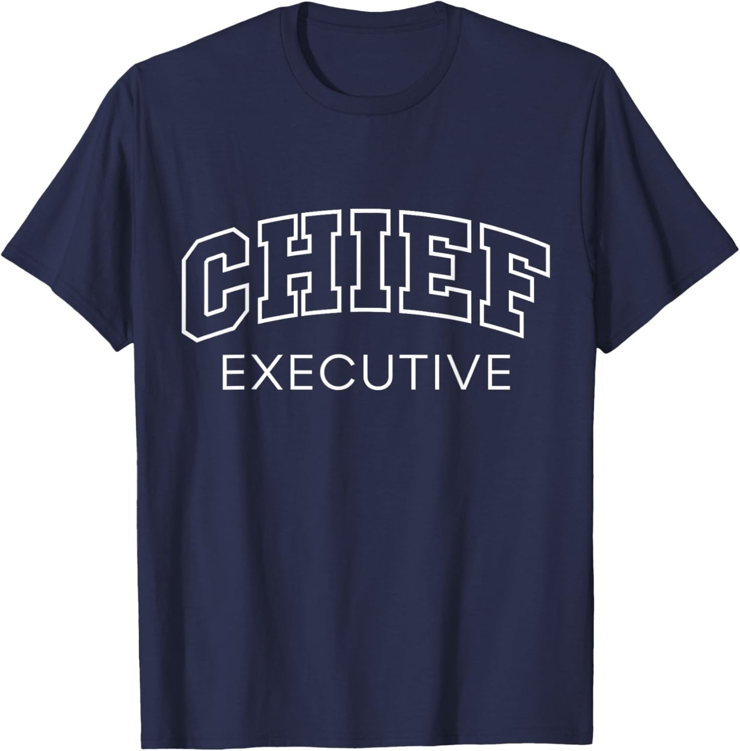 Chief Executive Funny Athletic Lettering CEO Gifts Men Women T-Shirt - T-Shirt | Navy