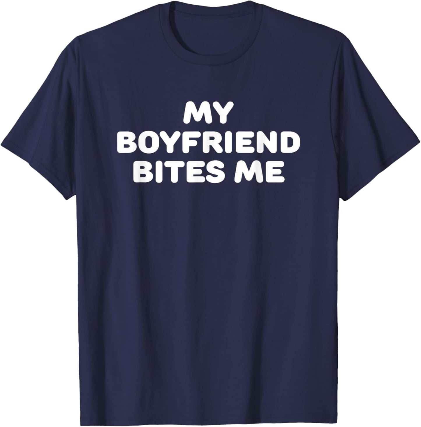 My Boyfriend Bites Me T-Shirt - T-Shirt | Navy