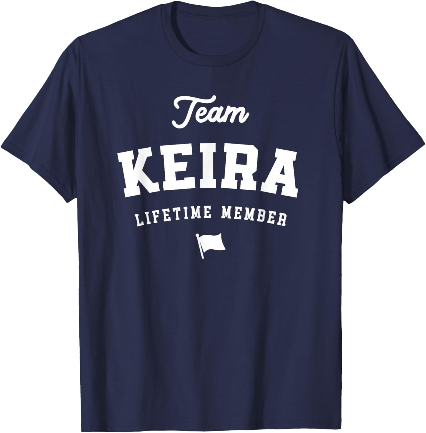 Team Keira Lifetime Member Funny Name Keira T-Shirt - T-Shirt | Navy