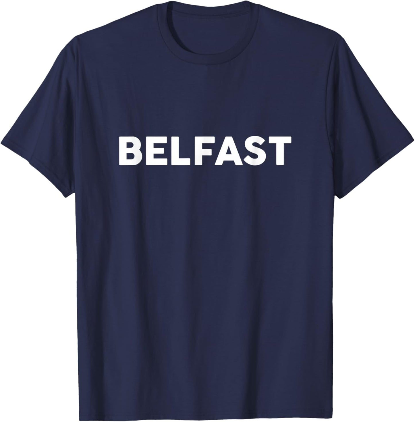 Shirt That Says Belfast Simple City T-Shirt - T-Shirt | Navy