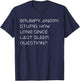 Grumpy Angry Stupid No Sleep Funny Quote Sci-Fi Lover Humor T-Shirt - T-Shirt | Navy