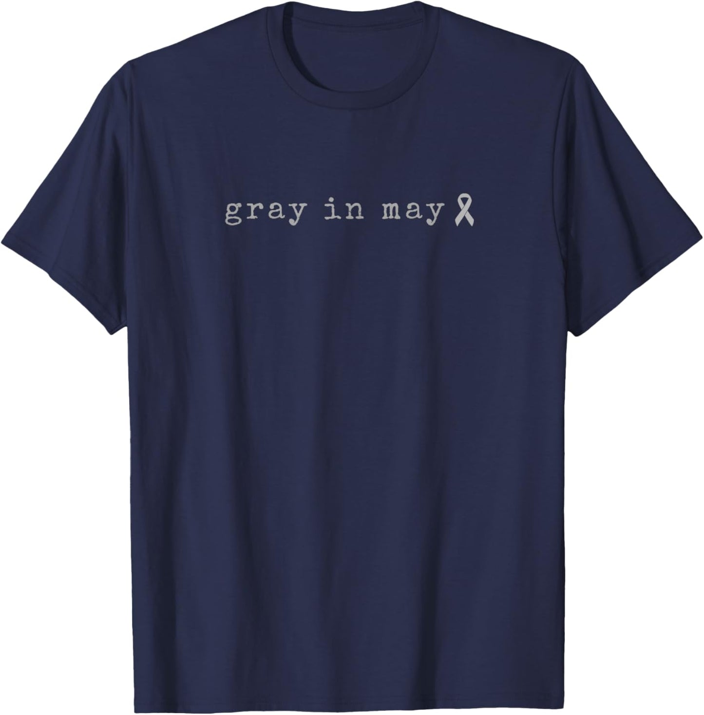 Gray in May - Brain Cancer Awareness T-Shirt - T-Shirt | Navy