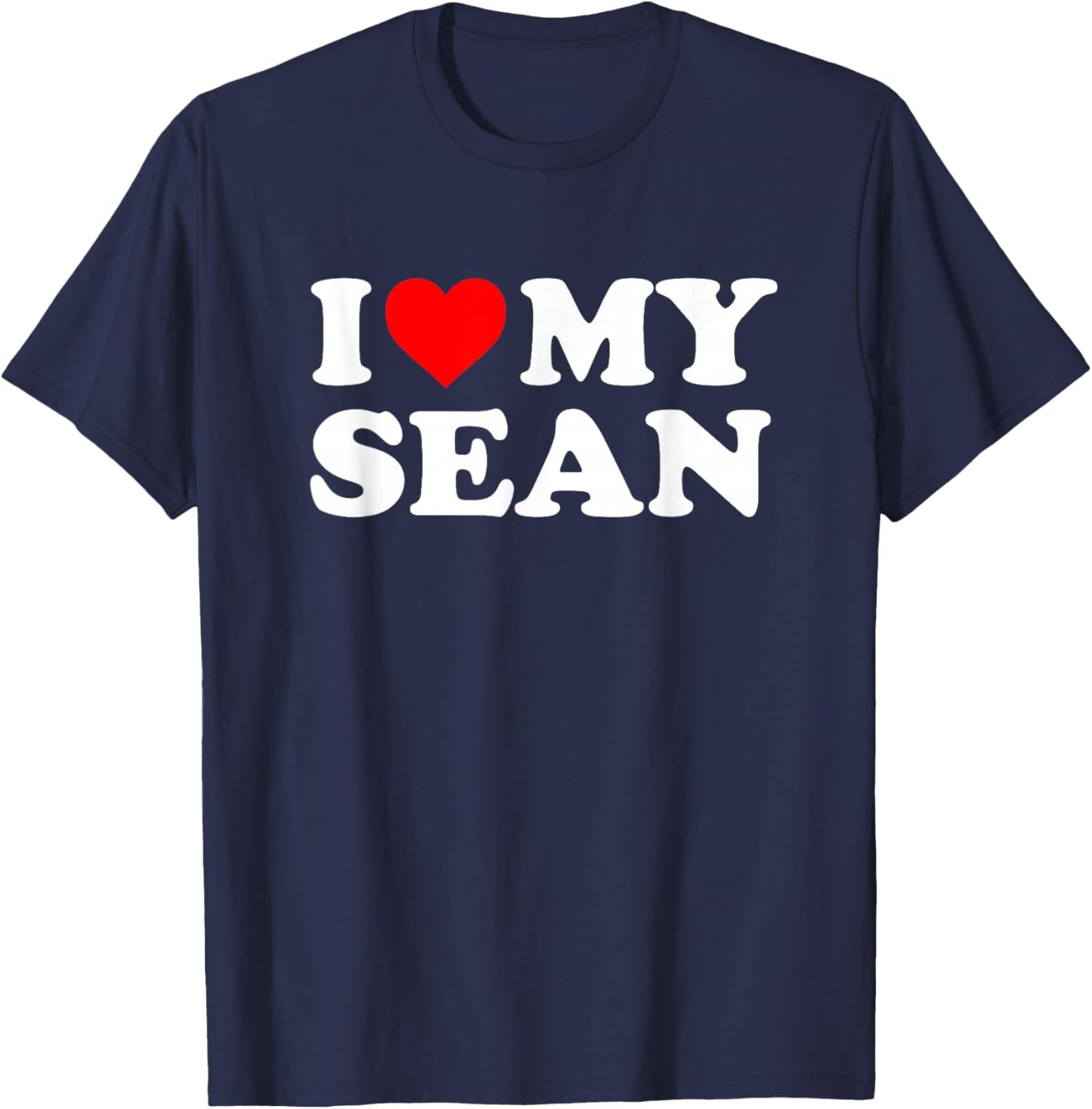 I Love My Sean T-Shirt - T-Shirt | Navy