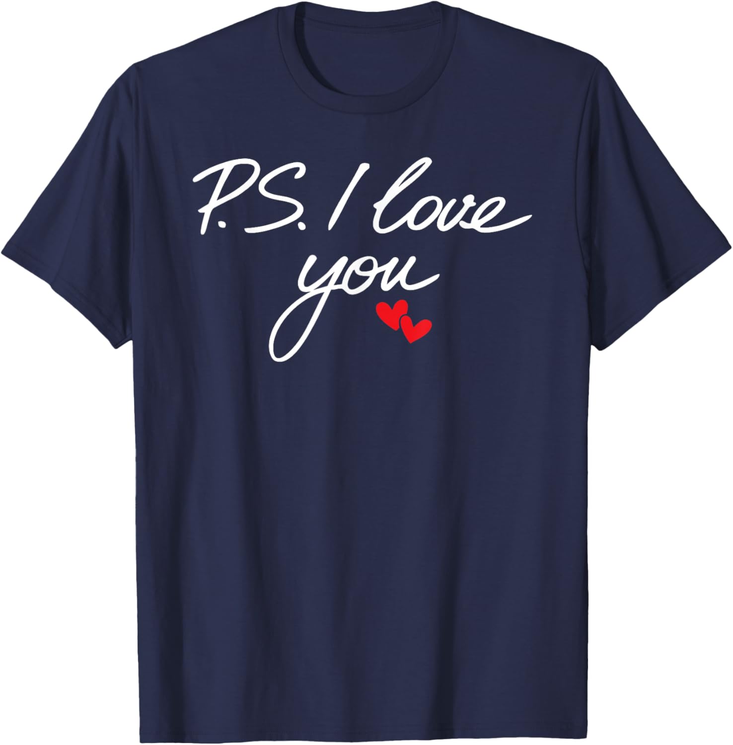 PS I Love You Day Valentine's Day Purple Heart Women Men Kid T-Shirt - T-Shirt | Navy