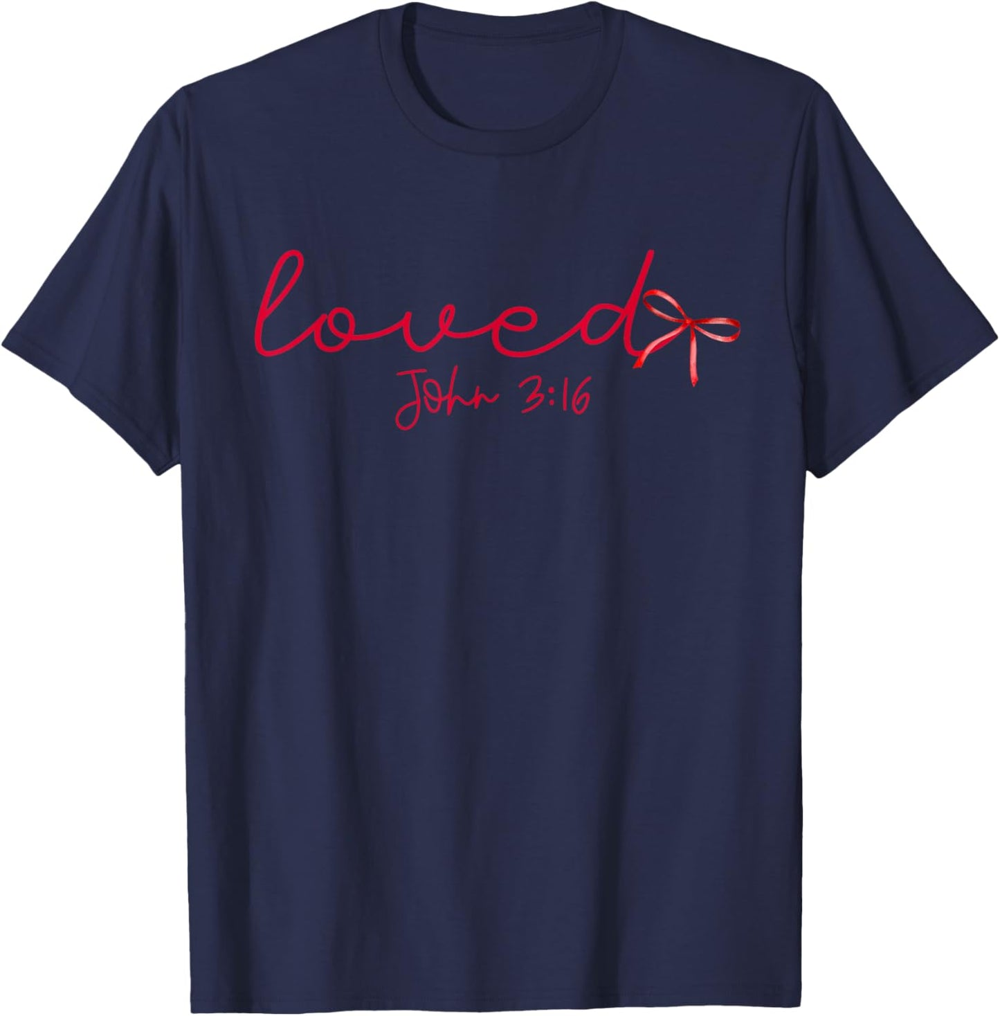 Loved John 3:16 Religious Valentine Christian Bible Verse T-Shirt - T-Shirt | Navy