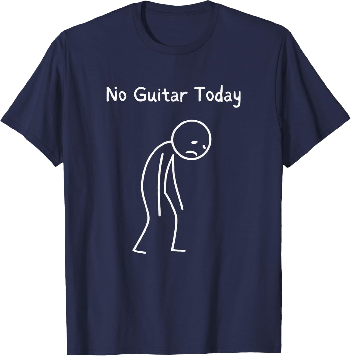 No Guitar Today - Guitar Lover Sad Stickman T-Shirt - T-Shirt | Navy