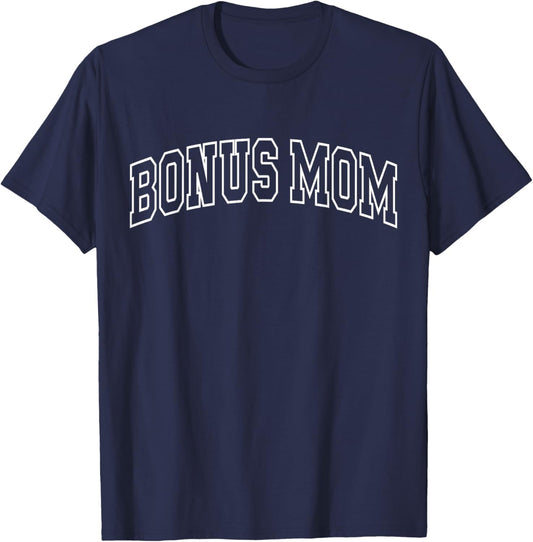 Bonus Mom Funny Athletic Lettering Mothers Day Stepmom T-Shirt - T-Shirt | Navy