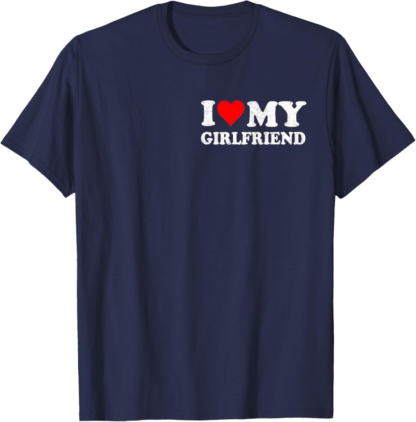 I Love Heart My Girlfriend Retro Vintage Funny Lover T-Shirt - T-Shirt | Navy