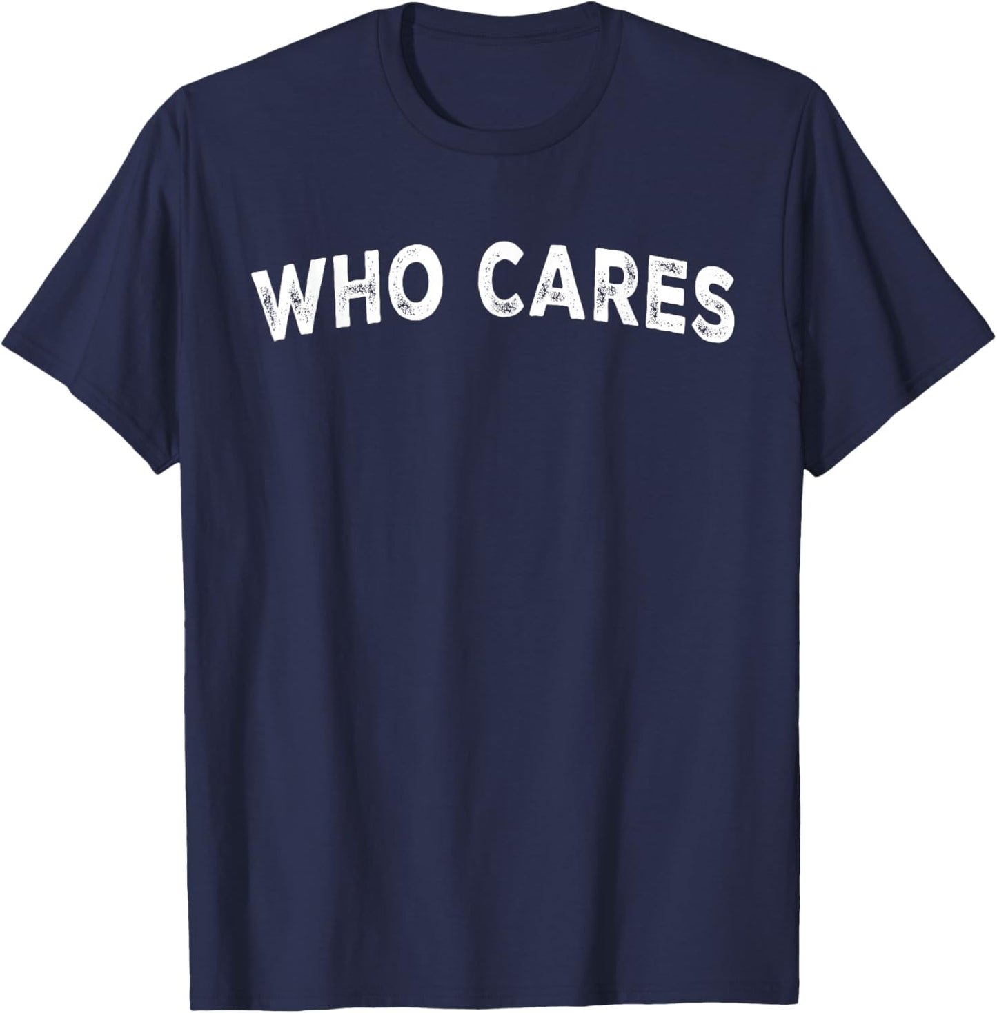 Who Cares T-Shirt - T-Shirt | Navy
