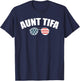 Aunt Tifa Funny Design T-Shirt - T-Shirt | Navy