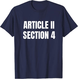 Article 2 Section 4 Constitution Saying T-Shirt - T-Shirt | Navy