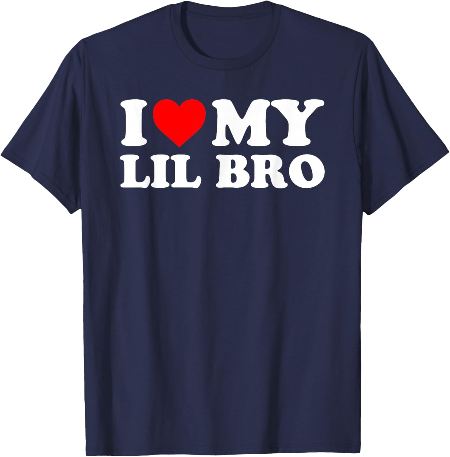 I Love My Lil Bro - Red Heart T-Shirt - T-Shirt | Navy
