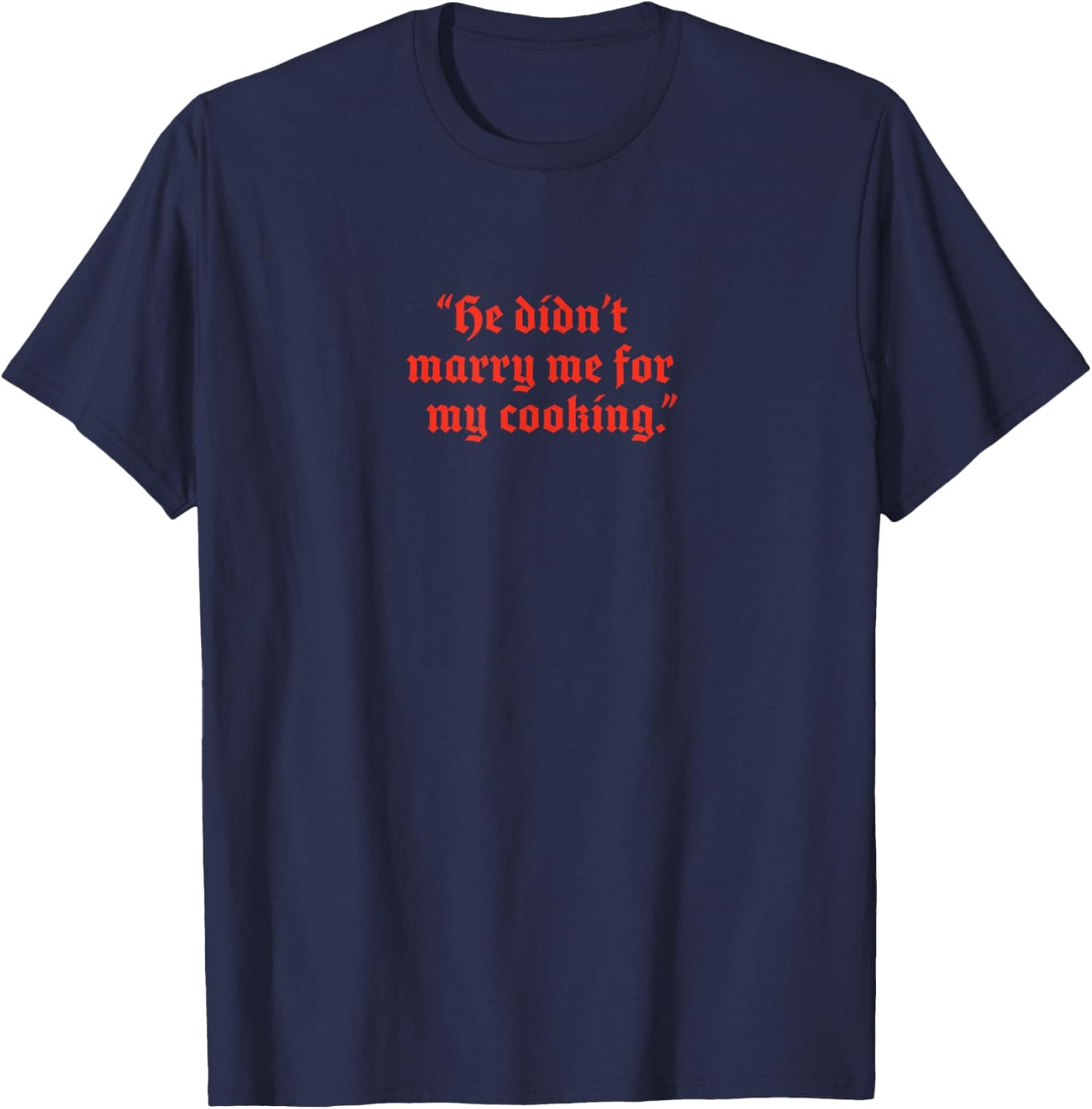 The Bluff - He Didn't Marry Me T-Shirt - T-Shirt | Navy