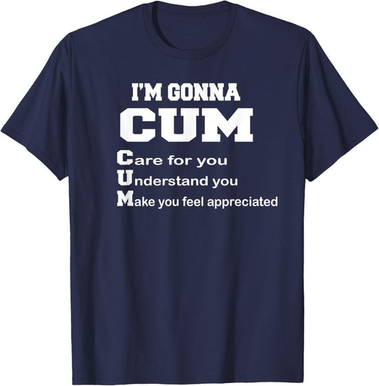 I'm Gonna Cum Funny Couple Xmas Crazy Quote T-Shirt - T-Shirt | Navy