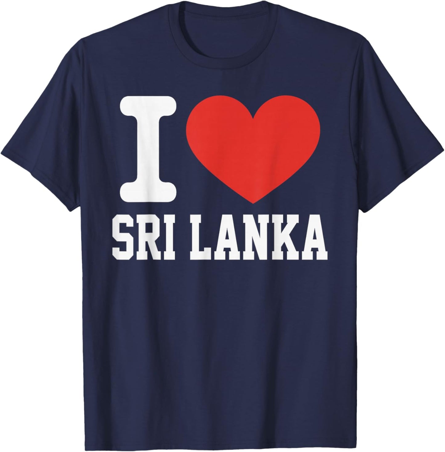 I Love SRI Lanka Heart Souvenir Lovers Pride Travel T-Shirt - T-Shirt | Navy