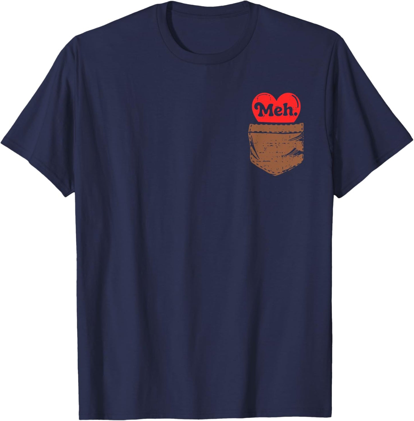 Meh Heart Pocket Anti Valentines Day Single Awareness T-Shirt - T-Shirt | Navy