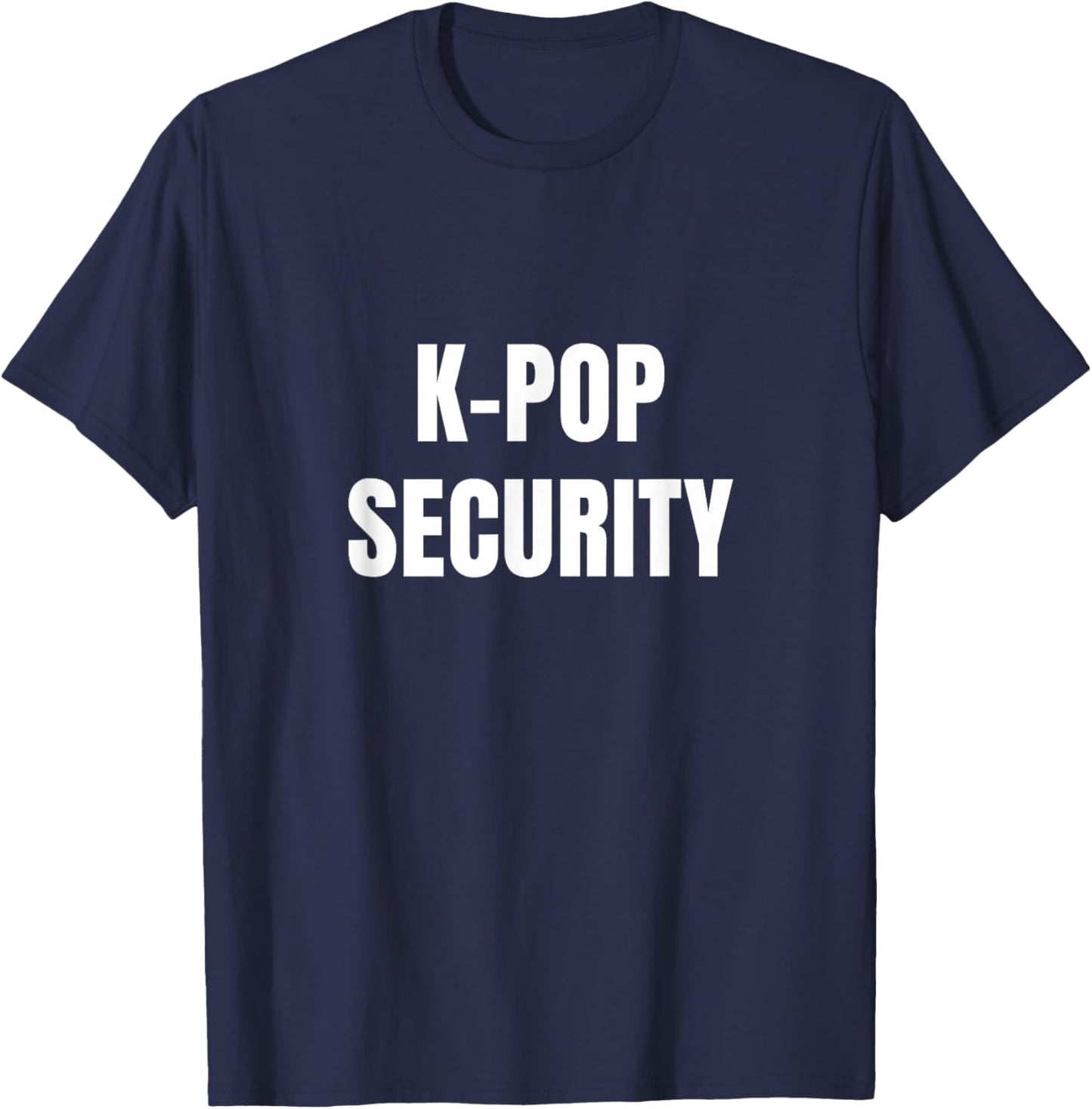 K-Pop Security Mom Dad Funny Halloween Costume T-Shirt - T-Shirt | Navy