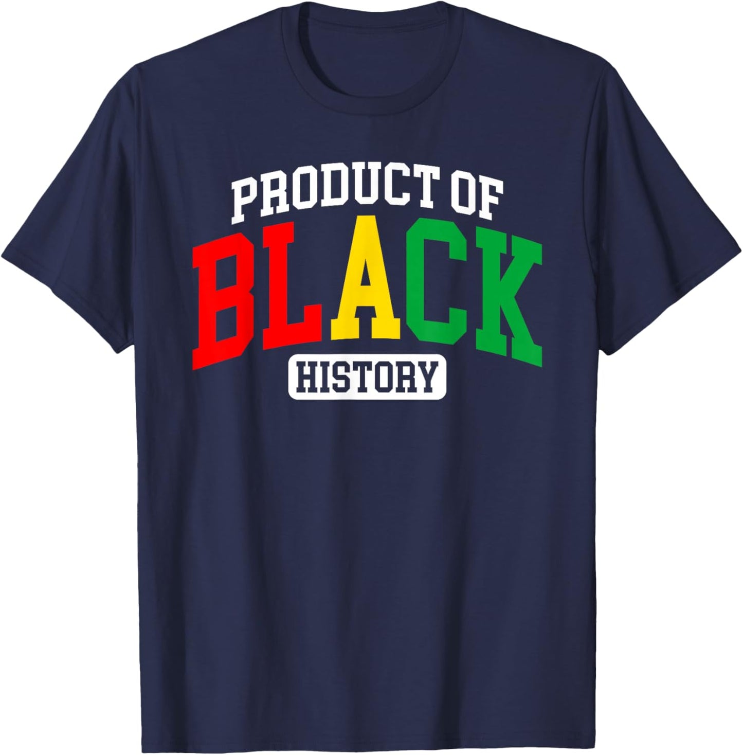 Product of Black History African American Heritage Women T-Shirt - T-Shirt | Navy