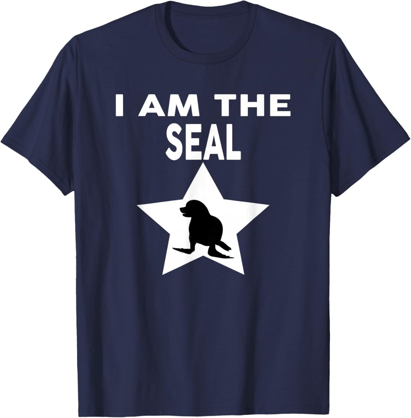 I Am The Seal Funny Seal T-Shirt - T-Shirt | Navy