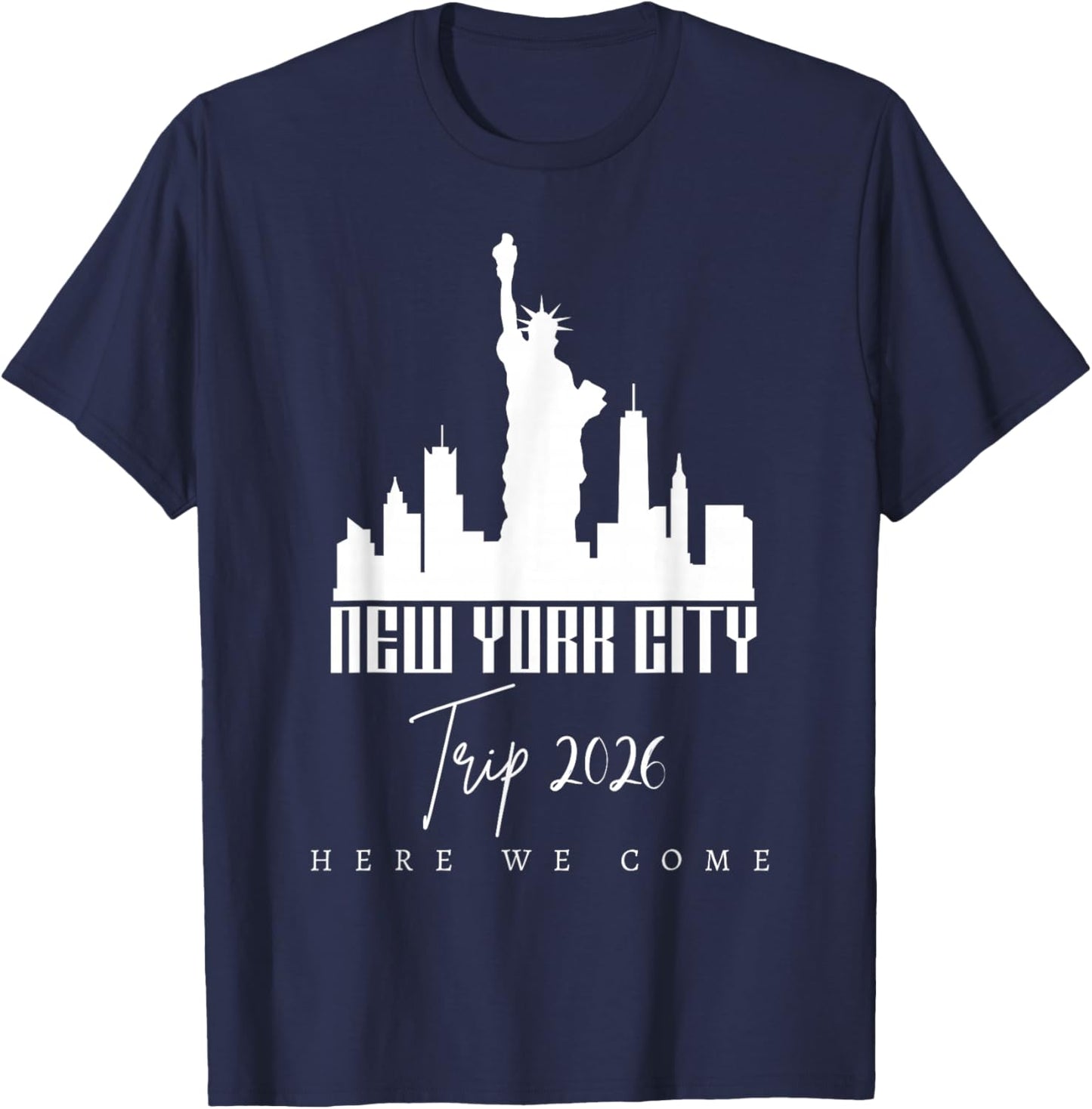 New York City Skyline Trip 2026 Here We Come Matching Team T-Shirt - T-Shirt | Navy