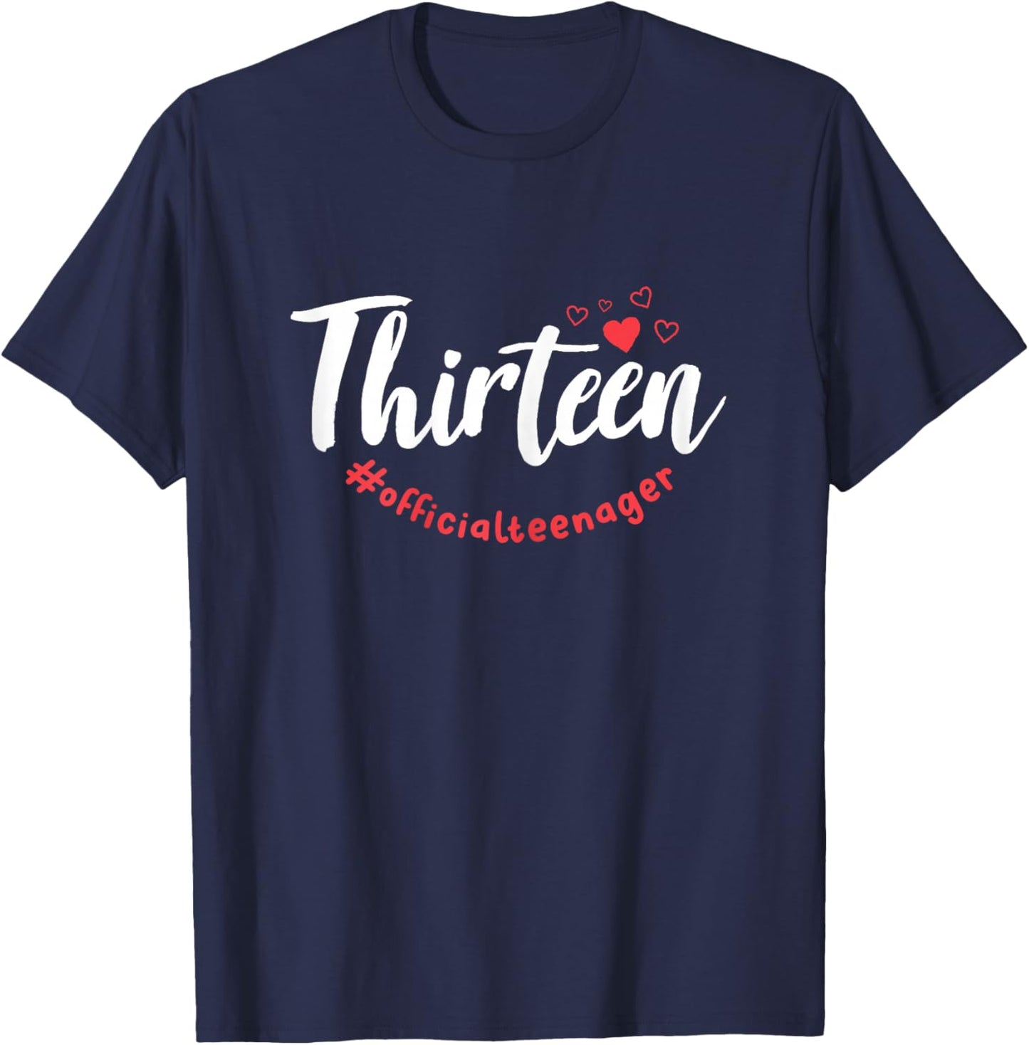 Thirteen #Officialteenager 13th Birthday Girl 13 Year Old T-Shirt - T-Shirt | Navy