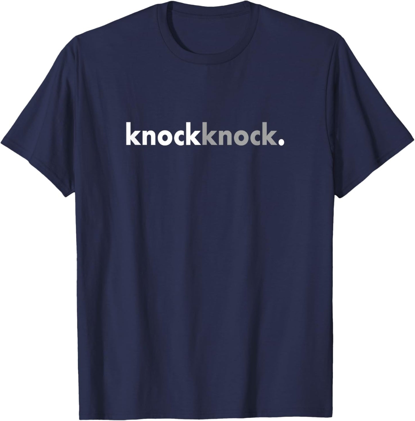 Minimalist Funny Joke Lover Knock Knock T-Shirt - T-Shirt | Navy