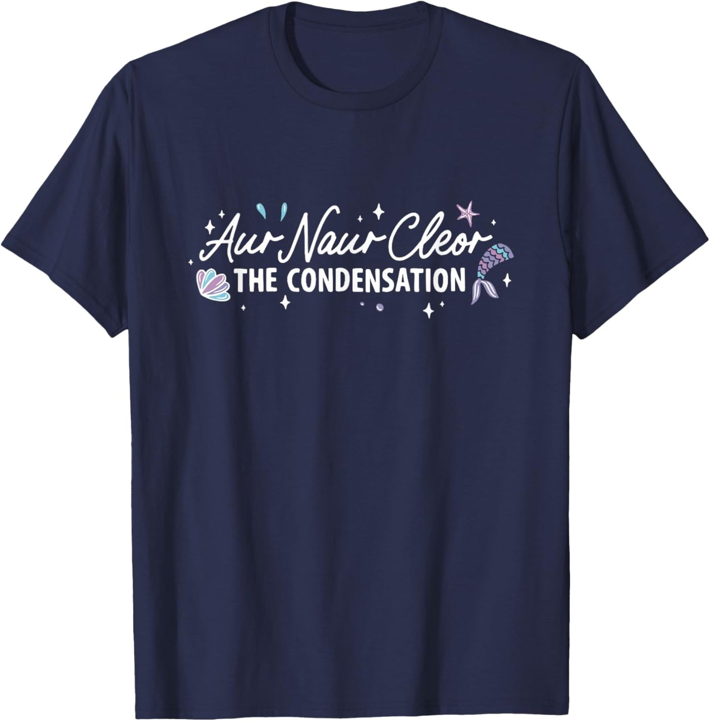 AUR Naur Cleo Funny Mermaid Oh No Australian Accent T-Shirt - T-Shirt | Navy
