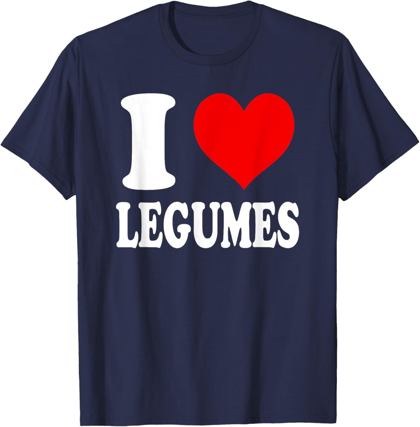 I Love Legumes T-Shirt - T-Shirt | Navy