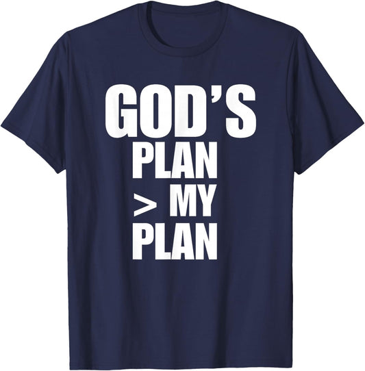 Gods Plan Greater Than My Plan T-Shirt - T-Shirt | Navy