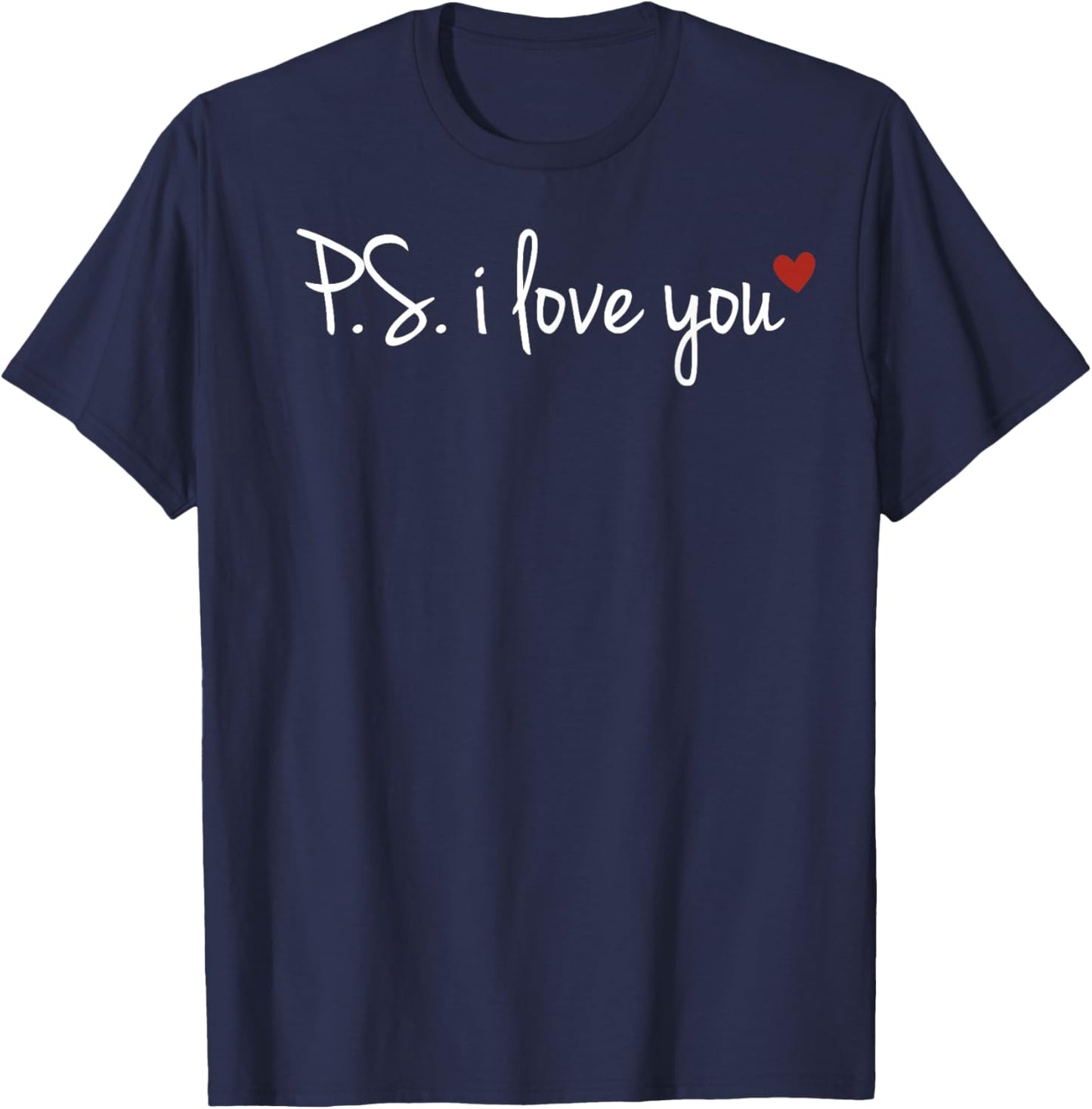 PS I Love You Day Valentine's Day Purple Heart Women Men Kid T-Shirt - T-Shirt | Navy