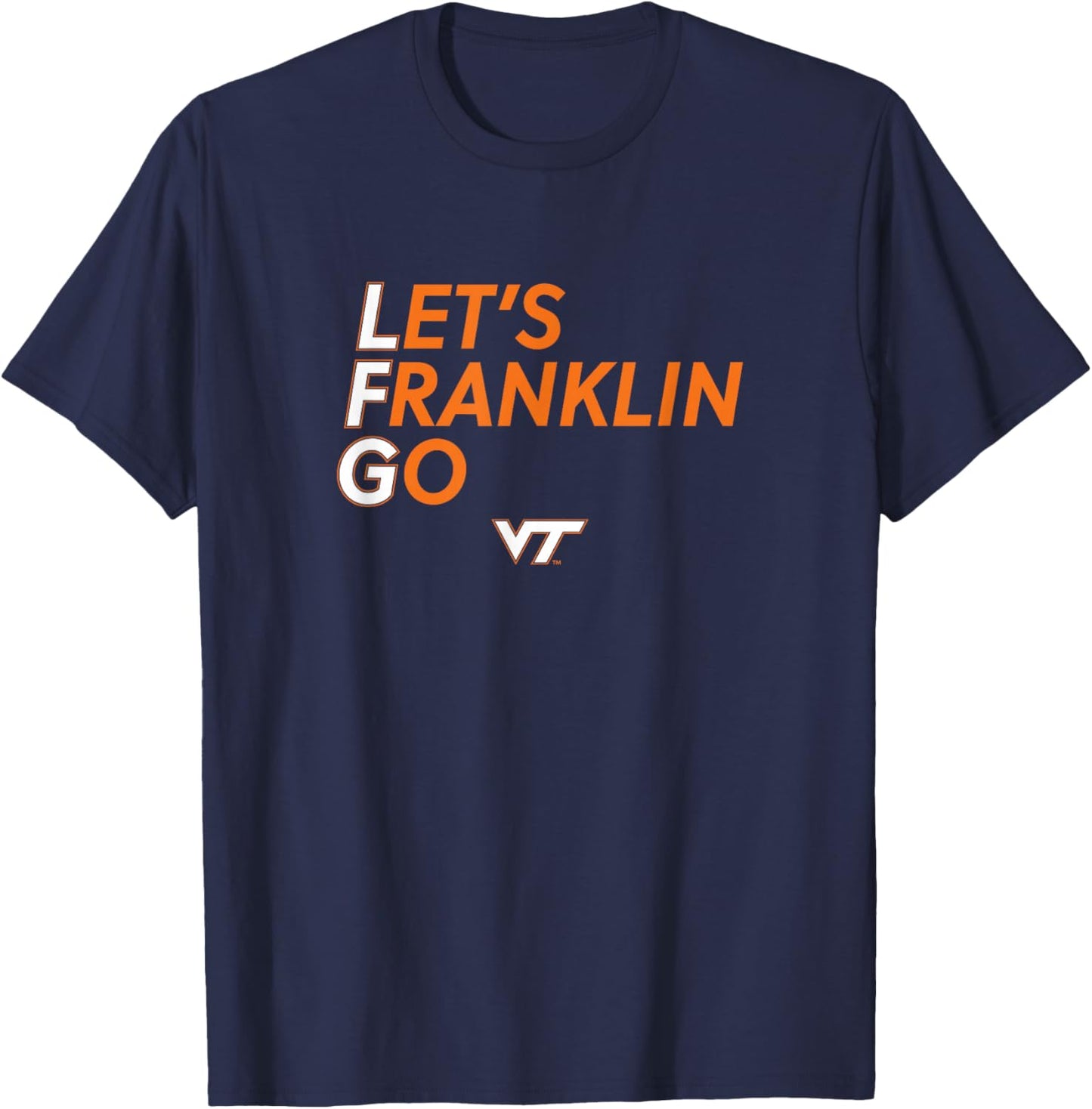 James Franklin - Let's Franklin Go - Virginia Tech Football T-Shirt - T-Shirt | Navy