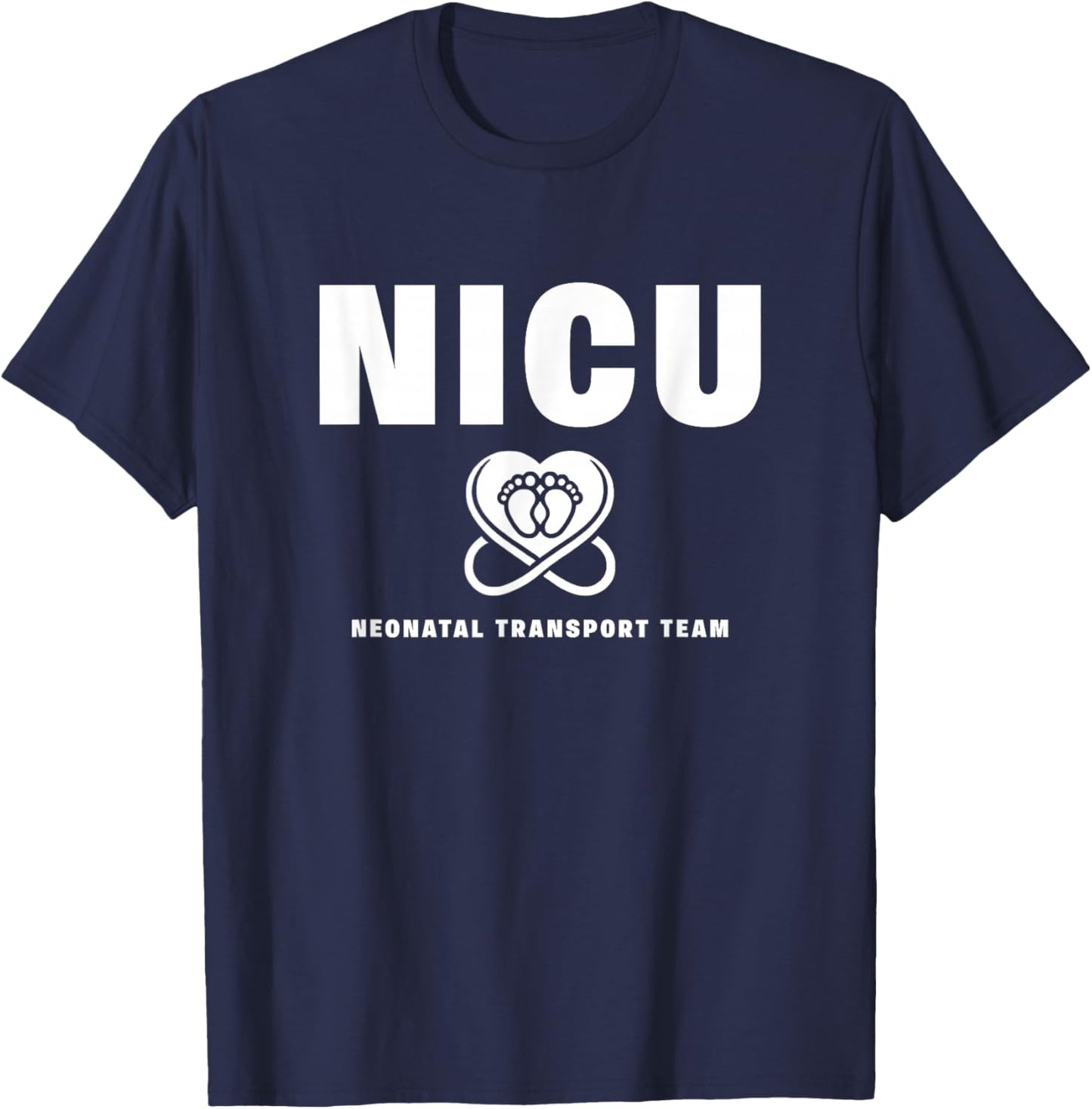 NICU Transport Team Neonatal Intensive Care Unit Nurse T-Shirt - T-Shirt | Navy